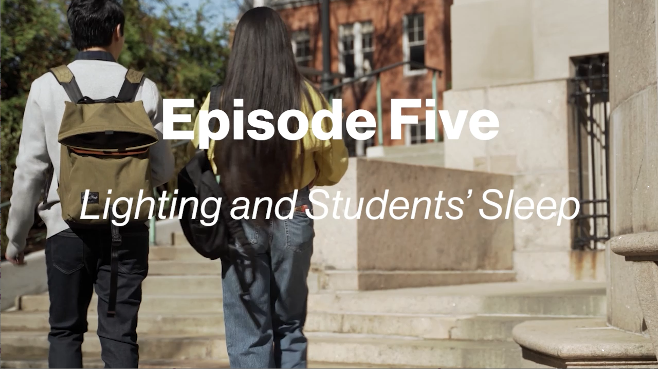 Episode 5: Lighting to Support Students’ Sleep