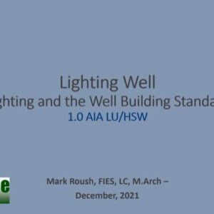 The Future Is Bright – Getting Lit Off-Grid: Lighting Considerations For Alternate Power - Lighting Design Consulting